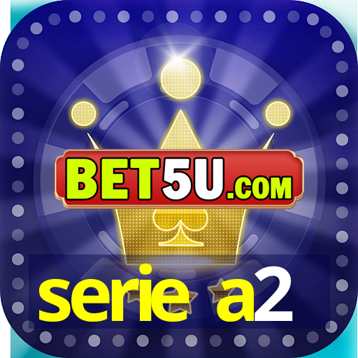 serie a2